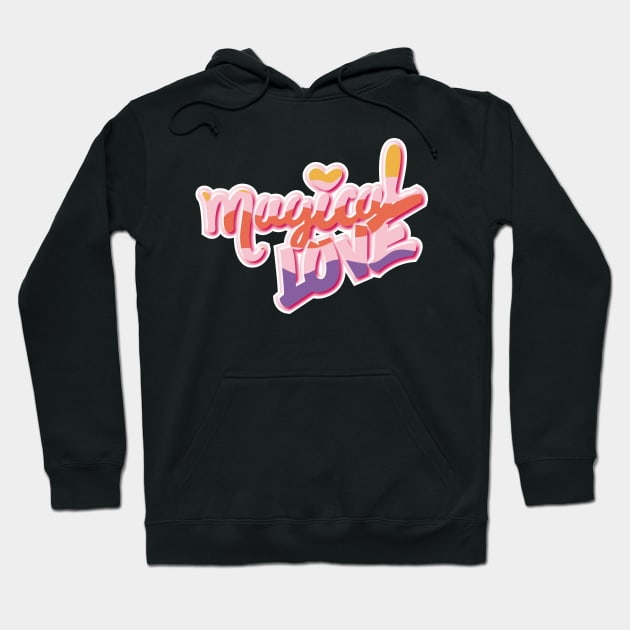 Magical love Hoodie by CERO9